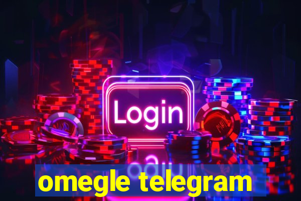 omegle telegram